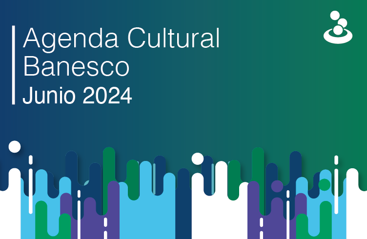 Agenda cultural Banesco