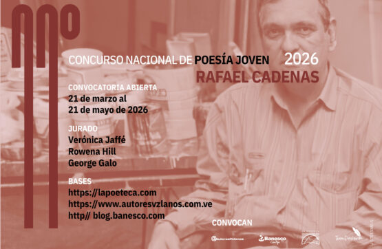 Bases del 11° Concurso Nacional de Poesía Joven Rafael Cadenas 2026
